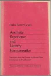 Aesthetic experience and literary hermeneutics.
