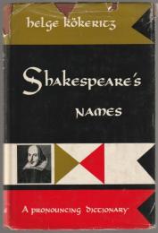 Shakespeare's names : a pronouncing dictionary.