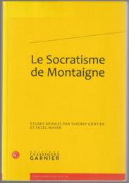 Le socratisme de Montaigne.