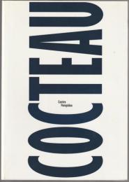 Cocteau : catalogue de l'exposition "Jean Cocteau, sur le fil du siècle"