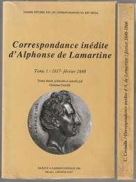 Correspondance inédite d'Alphonse de Lamartine.