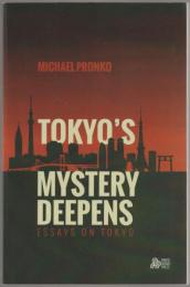 Tokyo's mystery deepens.
