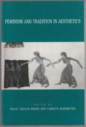 Feminism and tradition in aesthetics.