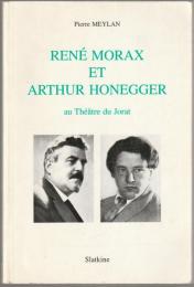 René Morax et Arthur Honegger au Théâtre du Jorat.