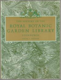 The History of the Royal Botanic Garden Library, Edinburgh.