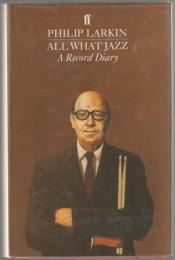 All what jazz : a record diary, 1961-1971.