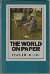 The world on paper : the conceptual and cognitive implications of writing and reading