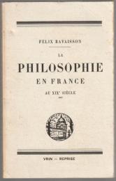 La philosophie en France au XIXe siècle.