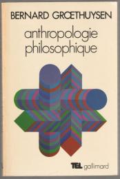 Anthropologie philosophique.