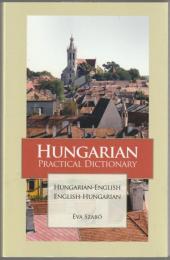 Hungarian-English/English Hungarian Practical Dictionary