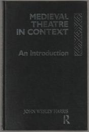 Medieval theatre in context : an introduction.