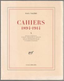 Cahiers : 1894-1914. X