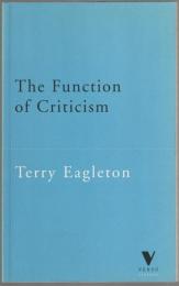 The function of criticism : from the Spectator to post-structuralism.