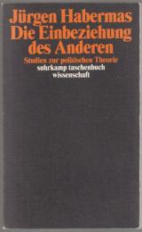 Die Einbeziehung des Anderen : Studien zur politischen Theorie.