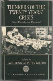 Thinkers of The twenty years' crisis : inter-war idealism reassessed.