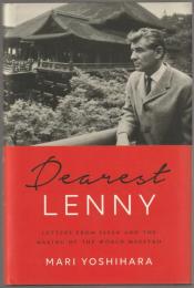 Dearest Lenny : letters from Japan and the making of the world maestro.