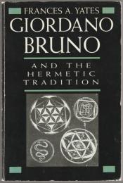 Giordano Bruno and the Hermetic tradition.