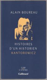 Histoires d'un historien : Kantorowicz.