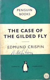 EDMUND CRISPIN / The Case of The Gilded Fly　PENGUIN BOOKS 988