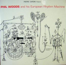 フィル・ウッズ／PHIL WOODS and his European Rhythm Machine