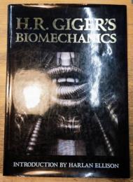 H. R. Giger's Biomechanics