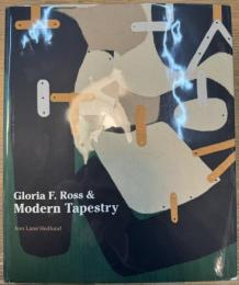 Gloria F. Ross & Modern Tapestry 