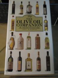The olive oil companion : the authoritative connoisseur's guide