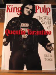 King pulp : the wild world of Quentin Tarantino