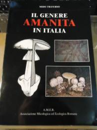 Il Genere Amanita in Italia （イタリアのテングタケ属)