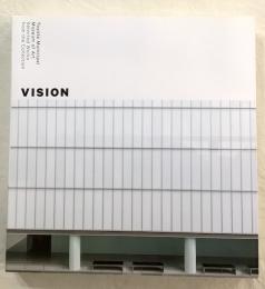 VISION Toyota Municipal Museum of Art　豊田市美術館所蔵作品選2015