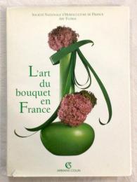L' Art De Bouquet En France