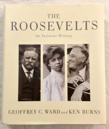 THE ROOSEVELTS An Intimate History　ルーズベルト家
