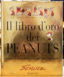Il libro d'oro dei Peanuts L'arte e la storia del fumetto più amato del mondo