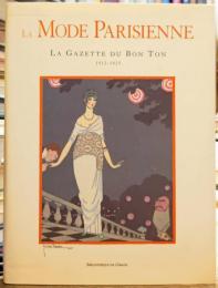 La Mode parisienne la Gazette du bon ton 1912-1925