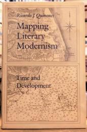 Mapping Literary Modernism Time and Development Princeton Legacy Library 21