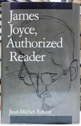 James Joyce, Authorized Reader ジェイムズ・ジョイス