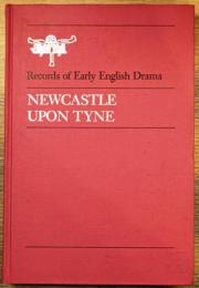 Records of Early English Drama : NEWCASTLE UPON TYNE