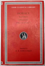 LOEB CLASSICAL LIBRARY HORACE SATIRES EPISTLES ARS POETICA