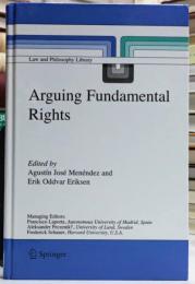 Arguing Fundamental Rights (Law and Philosophy Library 77)