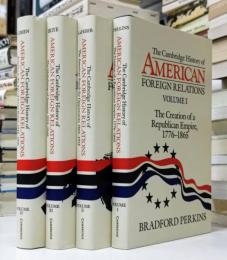 The Cambridge History of American Foreign Relations 全4巻揃い