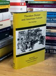 Theodore Dreiser and American Culture : New Readings