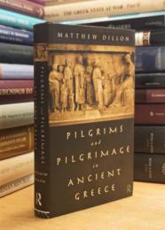 Pilgrims and Pilgrimage in Ancient Greece 古代ギリシャの巡礼者と巡礼