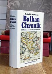 BALKAN-CHRONIK 2000 Jahre zwischen Orient und Okzident