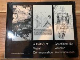 A History of Visual Communications / Geschichte der Visuellen Kommunikation