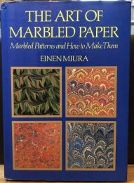 The art of marbled paper : marbled patterns and how to make them