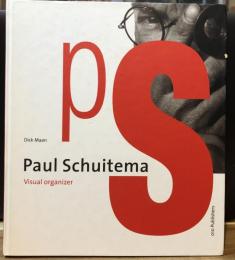 Paul Schuitema: Visual Organizer