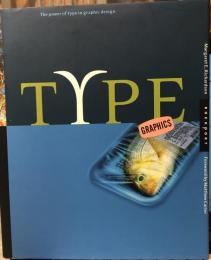 Type Graphics: The Power of Type in Graphic Design Hardcover