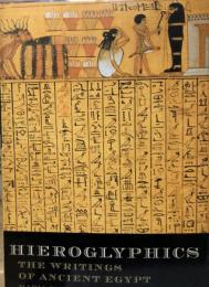 Hieroglyphics: The Writings of Ancient Egypt