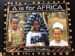 A. Is for Africa （英字原書版『AはアフリカのA : アルファベットでたどるアフリカのくらし』）