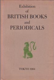 Exhibition of BRITISH BOOKS and PERIODICALS　英国書籍雑誌展（目録）